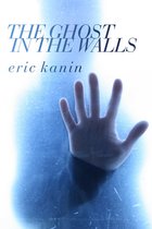 The Ghost in the Walls