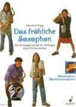 Das fröhliche Saxophon. Altsaxophon ( Baritonsaxophon). Mit CD