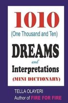 1010 (One Thousand and Ten) DREAMS and Interpretations