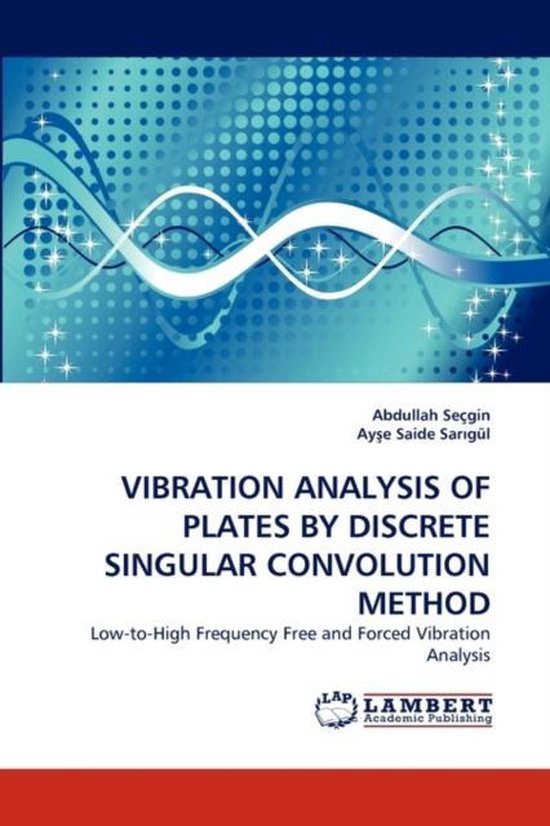 Vibration Analysis of Plates by Discrete Singular Convolution Method