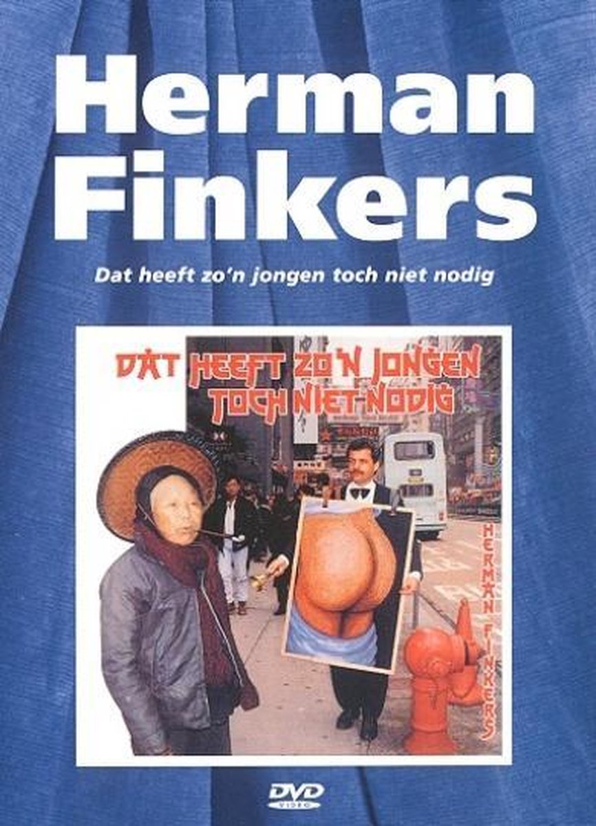 Herman Finkers - Dat Heeft Zo'n Jongen Toch Niet Nodig