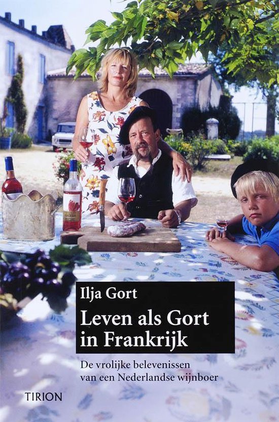 Cover van het boek 'Leven als Gort in Frankrijk' van Ilja Gort