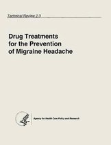 Drug Treatments for the Prevention of Migraine Headache