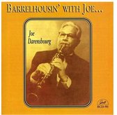 Joe Darensbourg - Barrelhousin' With Joe Darensbourg (CD)