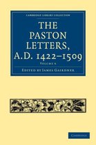 The Paston Letters, A.d. 1422-1509 Vol 6