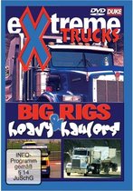 Extreme Truck, Big Rigs, Heavy Haulers