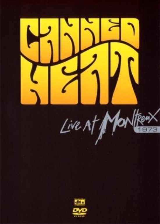 Cover van de film 'Canned Heat - Live At Montreux 1973'