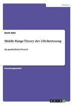 Middle Range Theory Der 24h-Betreuung