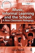 Music, Informal Learning and the School