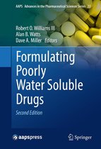 AAPS Advances in the Pharmaceutical Sciences Series 22 - Formulating Poorly Water Soluble Drugs