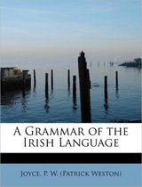 A Grammar of the Irish Language