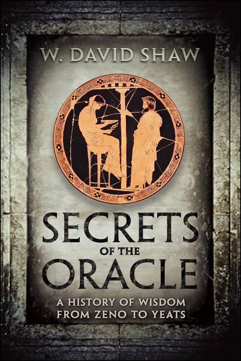 Secrets of the Oracle - W. David Shaw