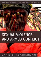 War and Conflict in the Modern World - Sexual Violence and Armed Conflict