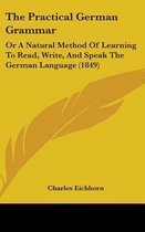 The Practical German Grammar