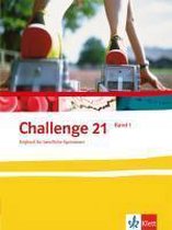 Challenge 21. Neubearbeitung. Schülerbuch 1