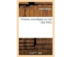 Crassus, Monologue En Vers