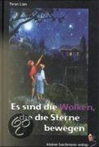 Es sind die Wolken, die die Sterne bewegen