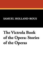 The Victrola Book of the Opera