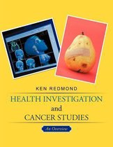 Health Investigation and Cancer Studies