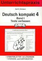 Deutsch kompakt 4. Band 1. Texte verfassen