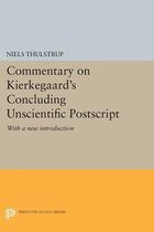 Commentary on Kierkegaard`s "Concluding Unscient - With a new introduction
