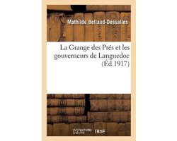 La Grange des Prés et les gouverneurs de Languedoc