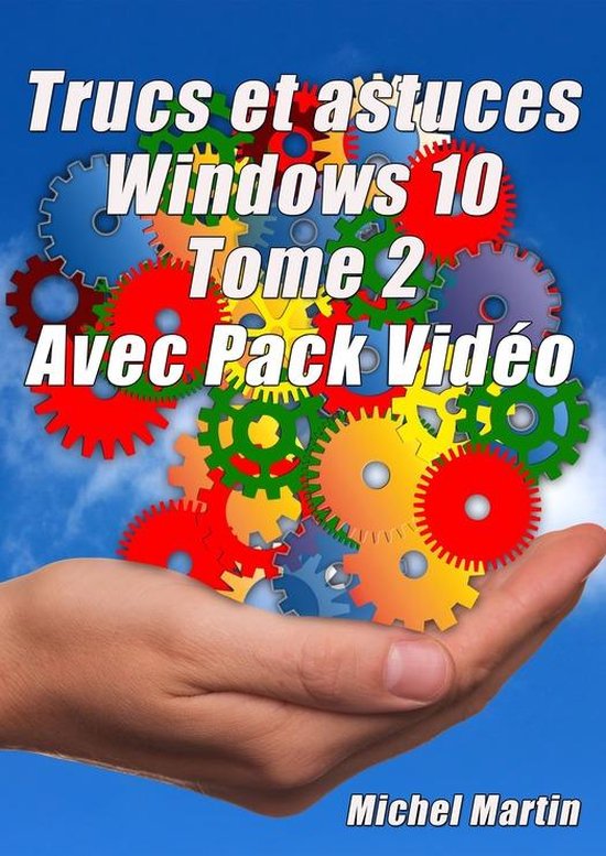 Windows 10 Astuces Tome 2 - Avec Pack Vidéo - cover