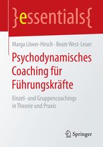 essentials - Psychodynamisches Coaching für Führungskräfte