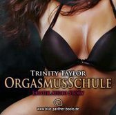OrgasmusSchule | Erotik Audio Story | Erotisches Hörbuch