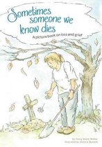 Sometimes Someone We Know Dies