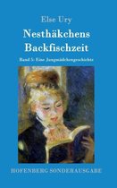 Nesthakchens Backfischzeit