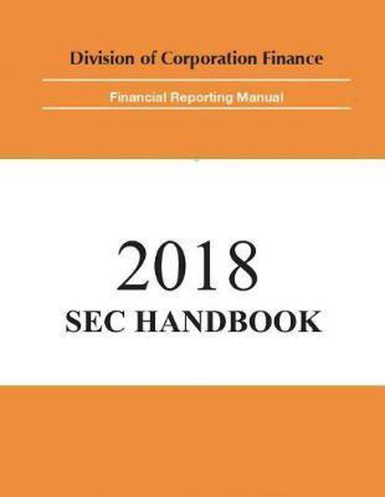 SEC Financial Reporting Manual 9781722186302 Securities And