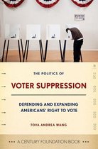 A Century Foundation Book - The Politics of Voter Suppression