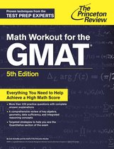 Graduate School Test Preparation - Math Workout for the GMAT, 5th Edition
