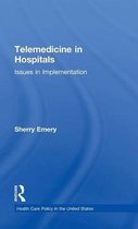 Telemedicine in Hospitals: Issues in Implementation