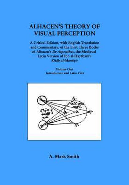 Alhacen s theory of visual perception 9780871699145 a mark smith
