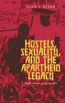 Hostels, Sexuality, and the Apartheid Legacy