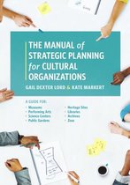 The Manual of Strategic Planning for Cultural Organizations