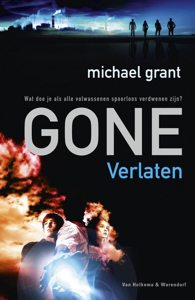 GONE - VERLATEN, Michael Grant | 9789000332656 | Boeken | bol.com