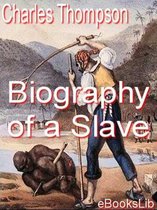 Biography of a Slave