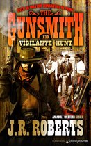 The Gunsmith 139 - Vigilante Hunt