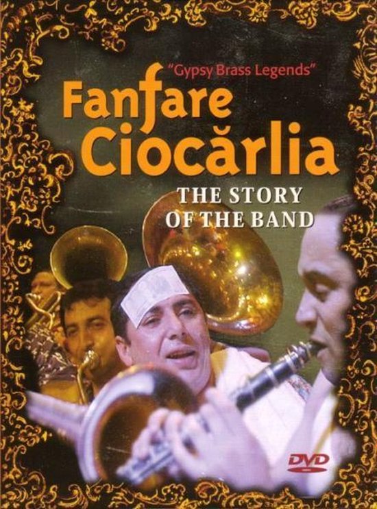 Cover van de film 'Fanfare Ciocarlia - Gypsy Brass Legends'