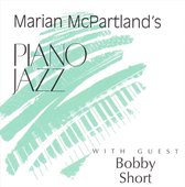 Marian McPartland's Piano Jazz with Guest Bobby Short