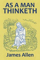 Halcyon Classics - As a Man Thinketh (Revised Edition)