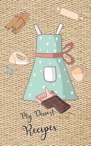 My Dessert Recipes Book Tan 5 X 8 100 Fill in Pages