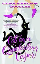 Midnight Louie Mysteries 18 - Cat in a Quicksilver Caper