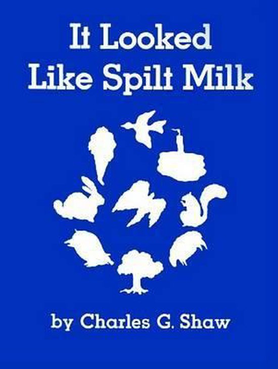 Bol Com It Looked Like Spilt Milk Charles G Shaw 9780064431590 Boeken