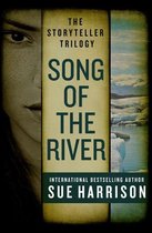 The Storyteller Trilogy - Song of the River