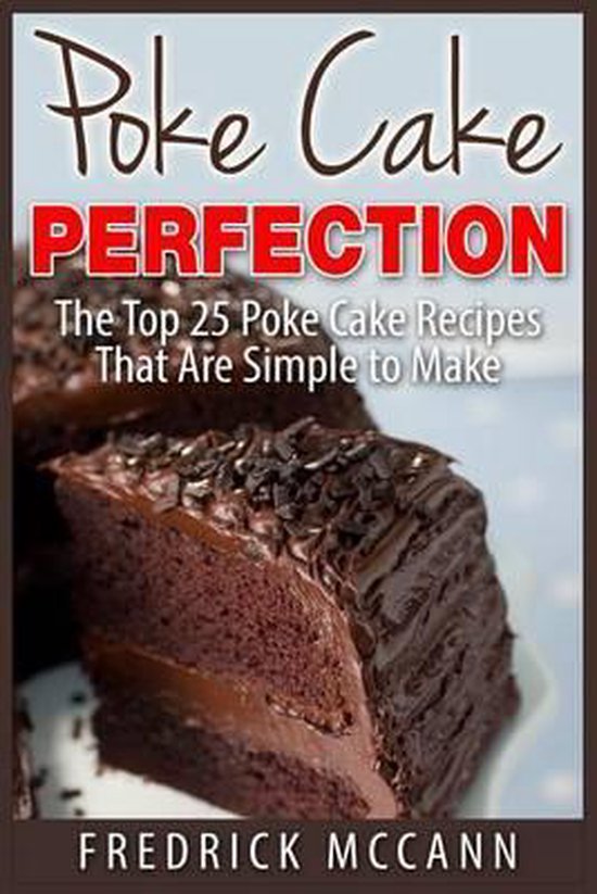 Poke Cake Perfection - cover