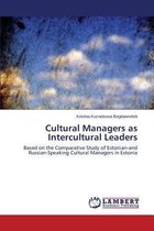 Cultural Managers as Intercultural Leaders